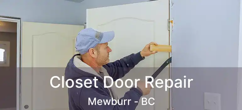  Closet Door Repair Mewburr - BC