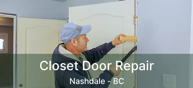  Closet Door Repair Nashdale - BC