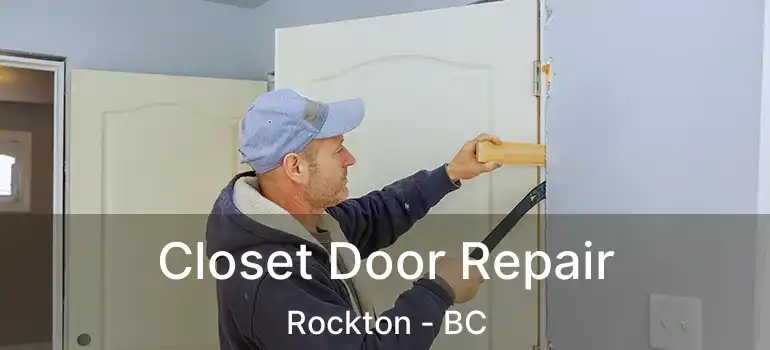  Closet Door Repair Rockton - BC