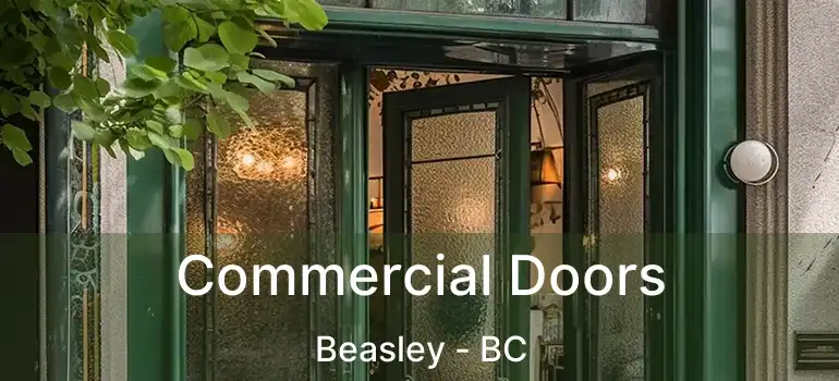  Commercial Doors Beasley - BC