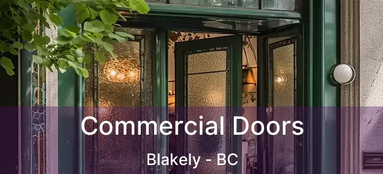  Commercial Doors Blakely - BC