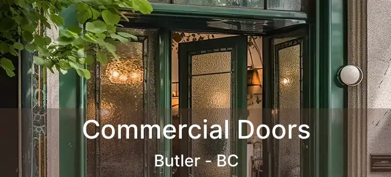  Commercial Doors Butler - BC