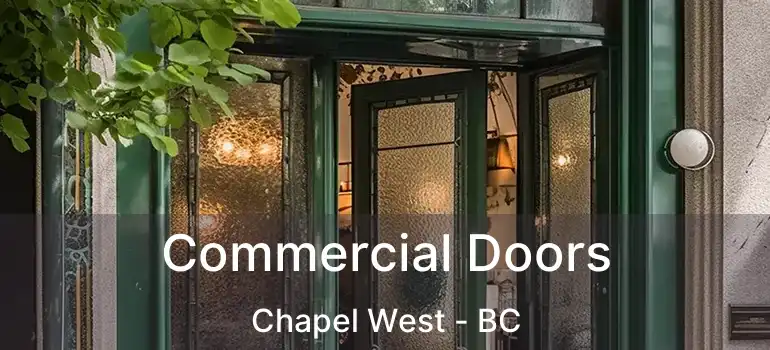  Commercial Doors Chapel West - BC