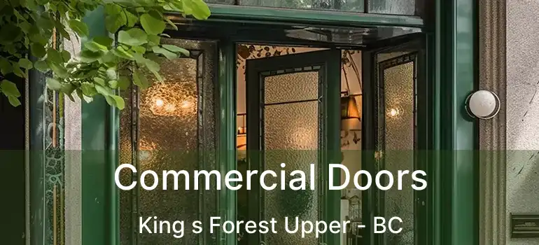  Commercial Doors King s Forest Upper - BC
