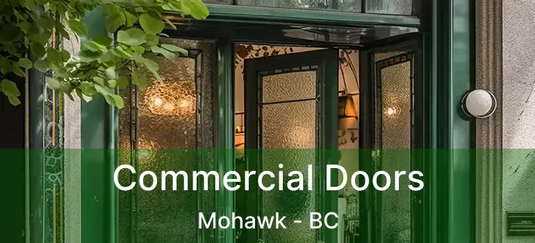  Commercial Doors Mohawk - BC