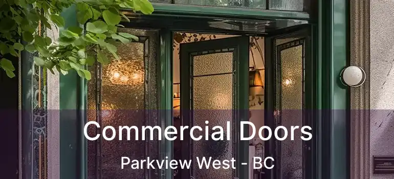  Commercial Doors Parkview West - BC