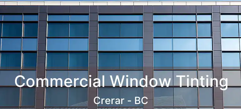  Commercial Window Tinting Crerar - BC
