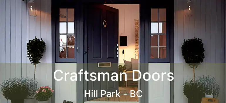  Craftsman Doors Hill Park - BC