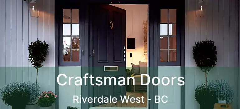  Craftsman Doors Riverdale West - BC