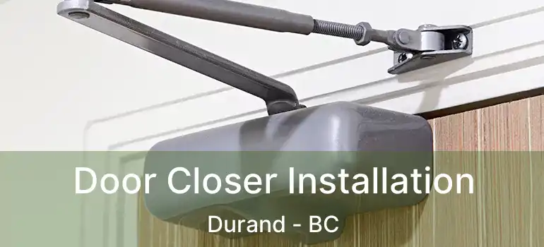  Door Closer Installation Durand - BC