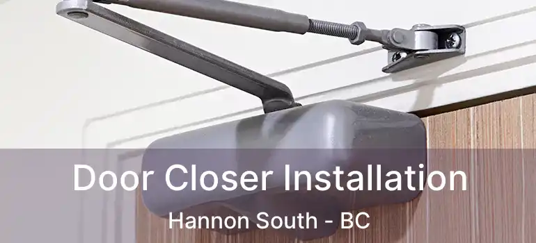  Door Closer Installation Hannon South - BC