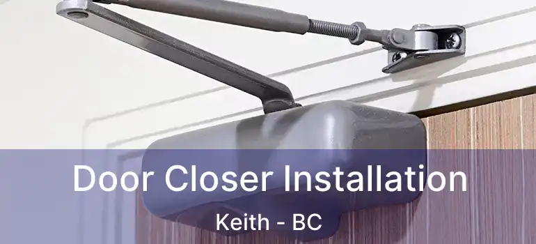  Door Closer Installation Keith - BC