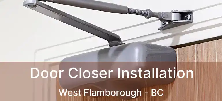  Door Closer Installation West Flamborough - BC
