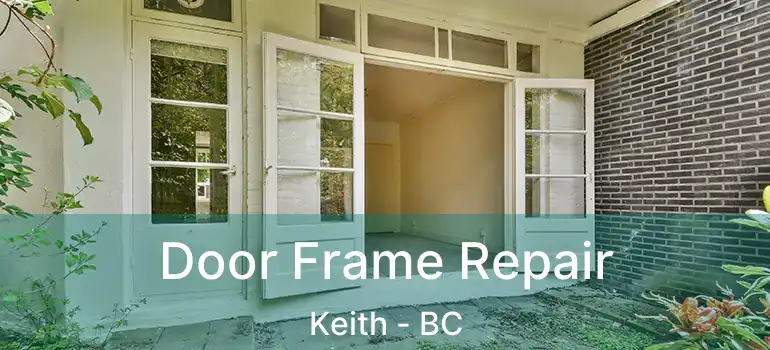  Door Frame Repair Keith - BC