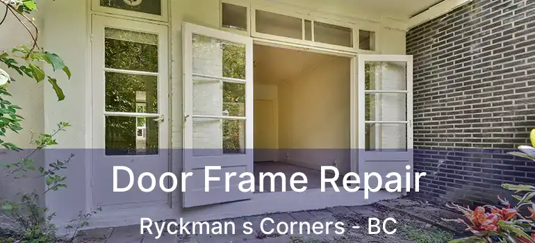  Door Frame Repair Ryckman s Corners - BC