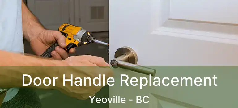  Door Handle Replacement Yeoville - BC