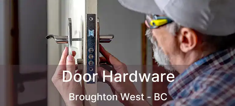  Door Hardware Broughton West - BC