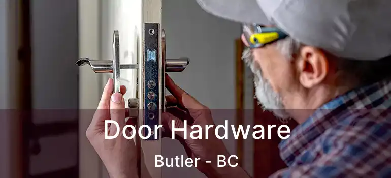  Door Hardware Butler - BC