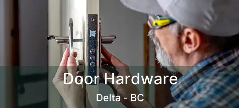  Door Hardware Delta - BC