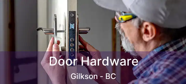  Door Hardware Gilkson - BC