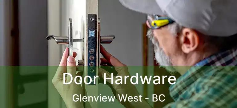  Door Hardware Glenview West - BC