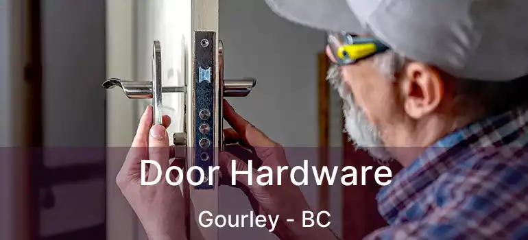  Door Hardware Gourley - BC