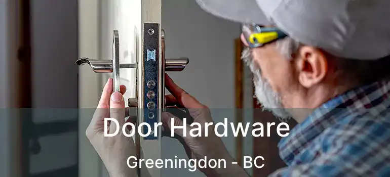  Door Hardware Greeningdon - BC