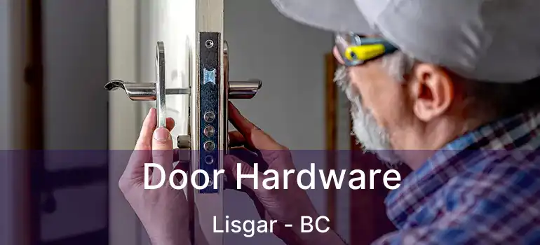  Door Hardware Lisgar - BC