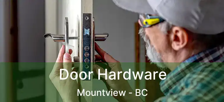  Door Hardware Mountview - BC
