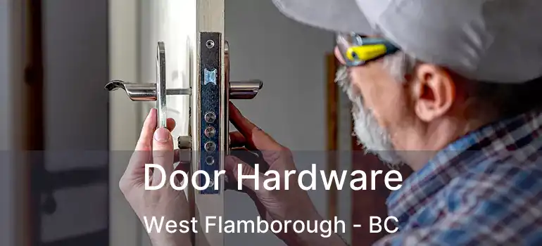  Door Hardware West Flamborough - BC