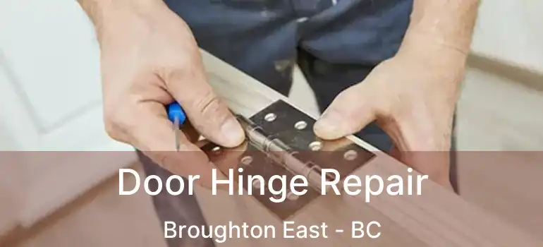  Door Hinge Repair Broughton East - BC
