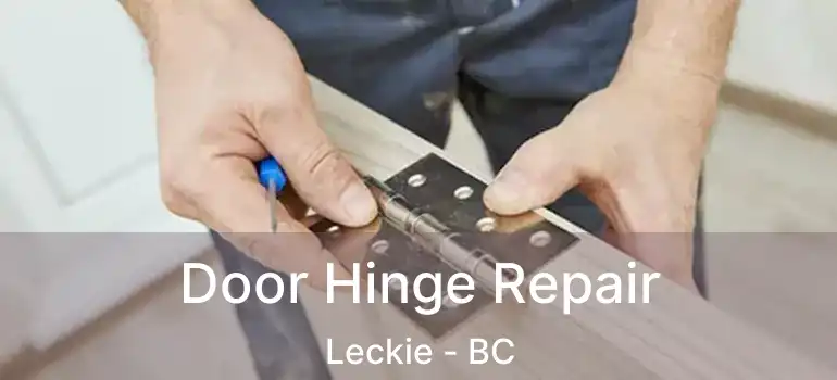  Door Hinge Repair Leckie - BC