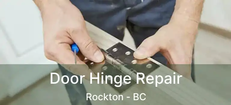  Door Hinge Repair Rockton - BC