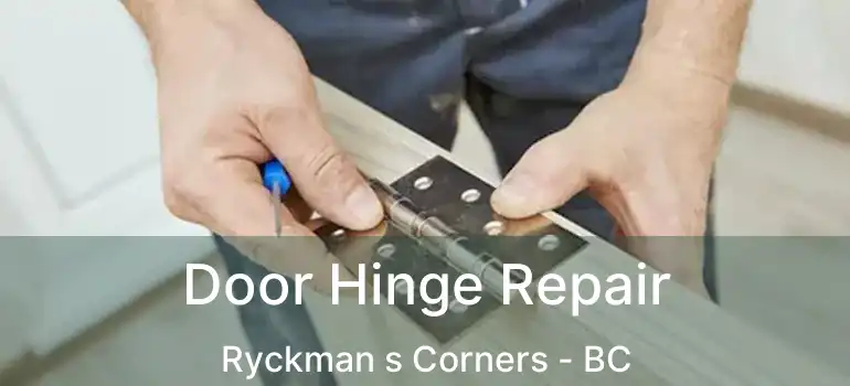  Door Hinge Repair Ryckman s Corners - BC