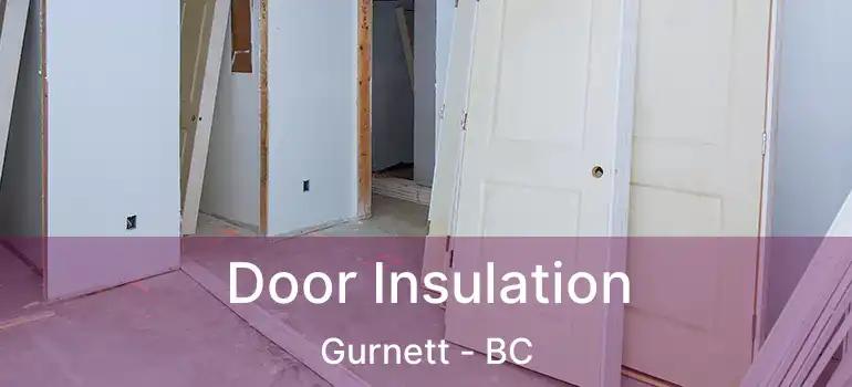  Door Insulation Gurnett - BC