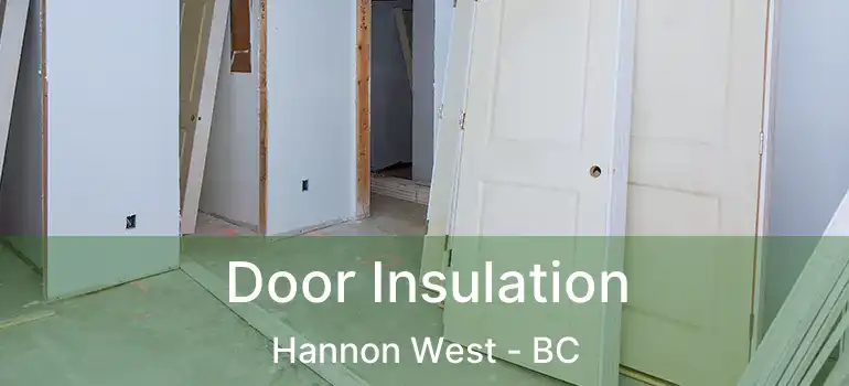  Door Insulation Hannon West - BC