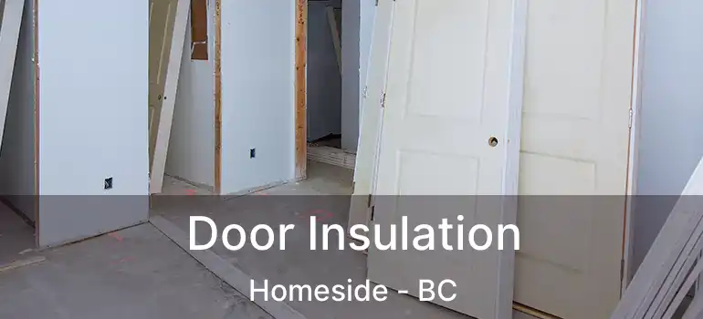  Door Insulation Homeside - BC