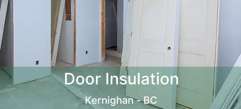  Door Insulation Kernighan - BC
