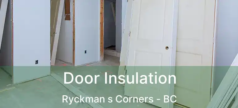  Door Insulation Ryckman s Corners - BC