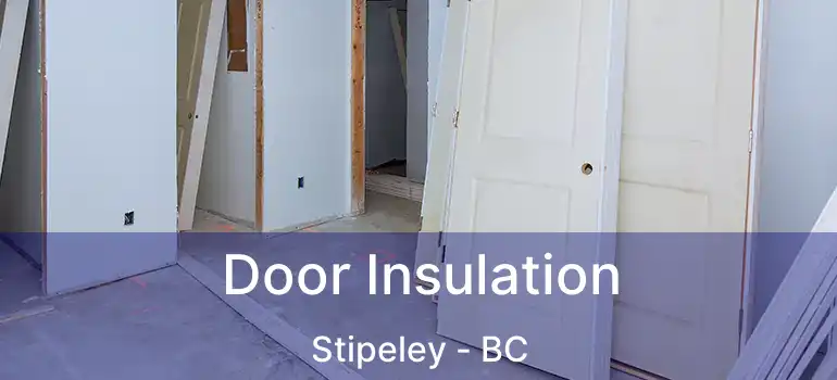  Door Insulation Stipeley - BC