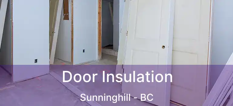  Door Insulation Sunninghill - BC