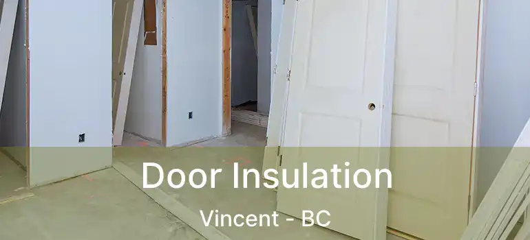  Door Insulation Vincent - BC