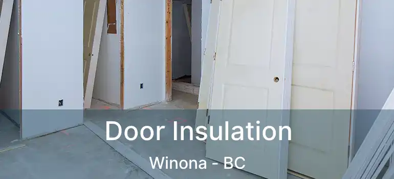  Door Insulation Winona - BC