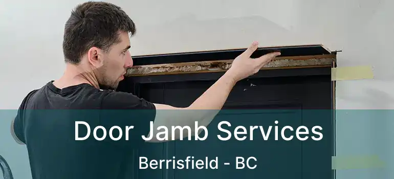 Door Jamb Services Berrisfield - BC