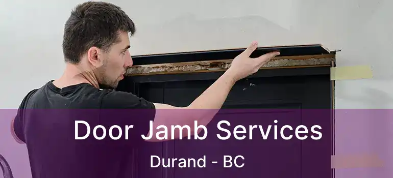  Door Jamb Services Durand - BC