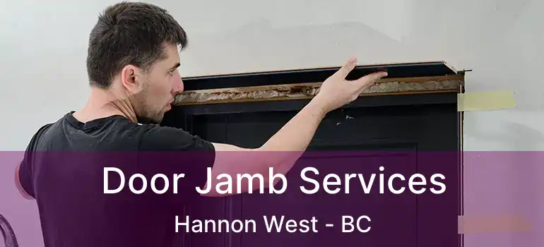  Door Jamb Services Hannon West - BC