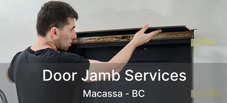  Door Jamb Services Macassa - BC