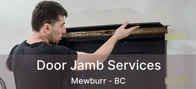  Door Jamb Services Mewburr - BC