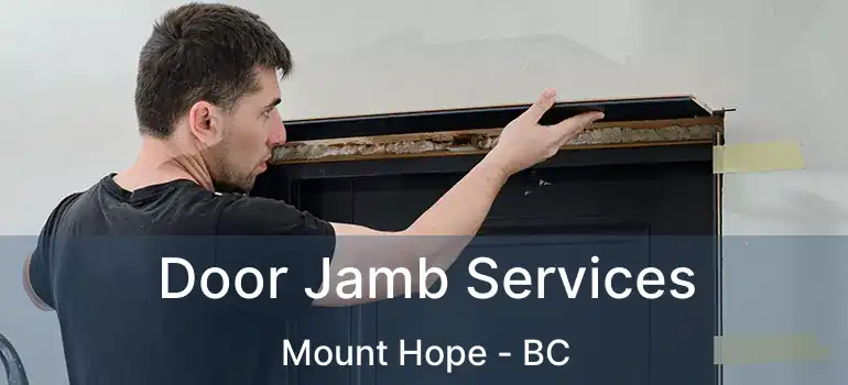  Door Jamb Services Mount Hope - BC