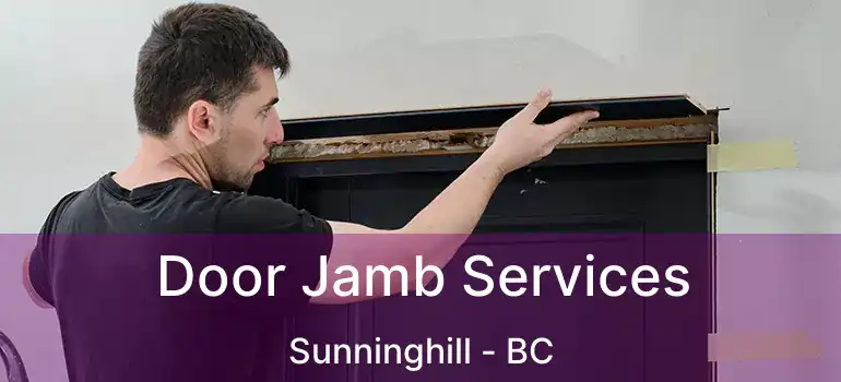  Door Jamb Services Sunninghill - BC